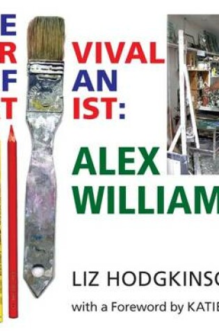 Cover of Alex Williams: the Survival of an Artist