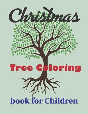 Book cover for Christmas Trees Coloring Book For Children