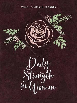 Book cover for 2022 12 Month Planner: Daily Strength for Women