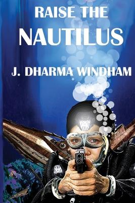 Book cover for Raise the Nautilus