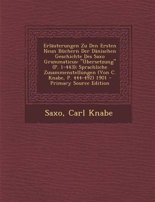 Book cover for Erlauterungen Zu Den Ersten Neun Buchern Der Danischen Geschichte Des Saxo Grammaticus