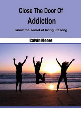 Book cover for Close the Door of Addiction