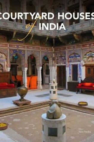 Cover of Courtyard Houses of India