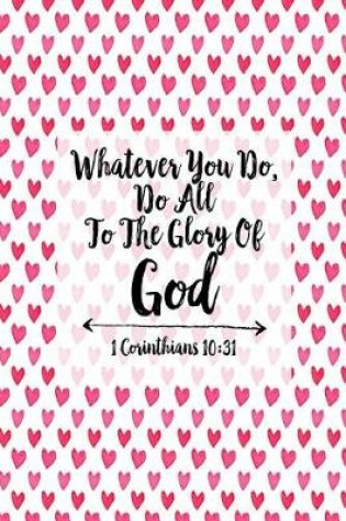 Cover of Whatever You Do, Do All to the Glory of God