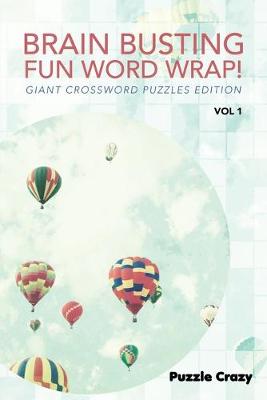Book cover for Brain Busting Fun Word Wrap! Vol 1