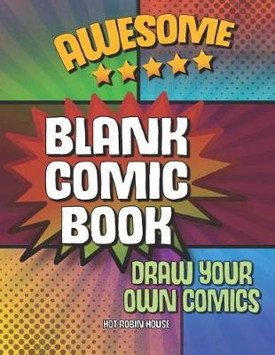 Book cover for Awesome Blank Comic Book Draw Your Own Comics