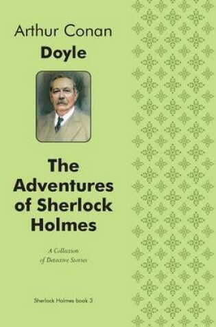 Cover of The Adventures of Sherlock Holmes (Illustrated edition) A Collection of Detective Stories