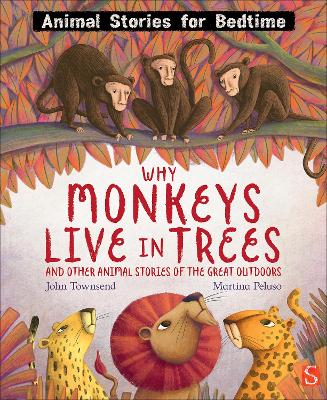 Book cover for Why Monkeys Live In Trees and Other Animal Stories of the Great Outdoors