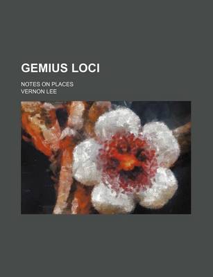 Book cover for Genius Loci; Notes on Places