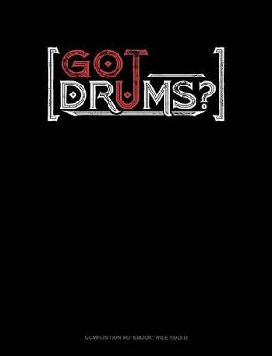 Book cover for Got Drums?