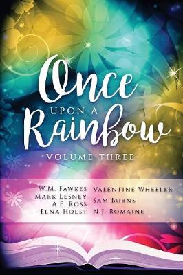 Book cover for Once Upon a Rainbow, Volume Three
