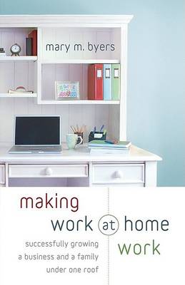 Book cover for Making Work at Home Work