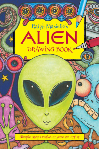 Cover of Ralph Masiello's Alien Drawing Book