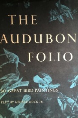 The Audubon Folio: 30 Great Bird Paintings