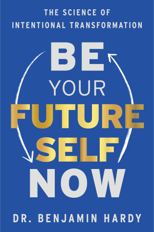 Cover of Be Your Future Self Now