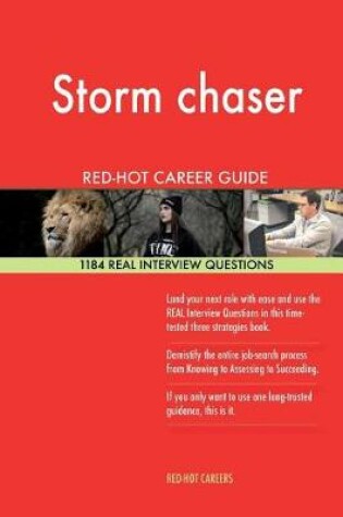 Cover of Storm Chaser Red-Hot Career Guide; 1184 Real Interview Questions