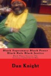 Book cover for Black Supremacy Black Power Black Rule Black Justice