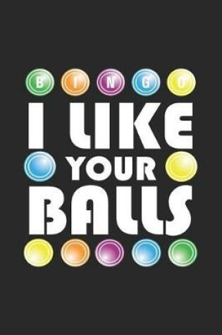 Cover of I Like Your Balls