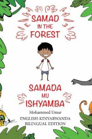 Cover of Samad in the Forest (English-Kinyarwanda Bilingual Edition)