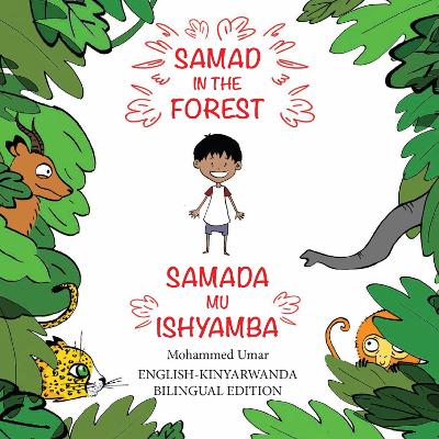 Book cover for Samad in the Forest (English-Kinyarwanda Bilingual Edition)