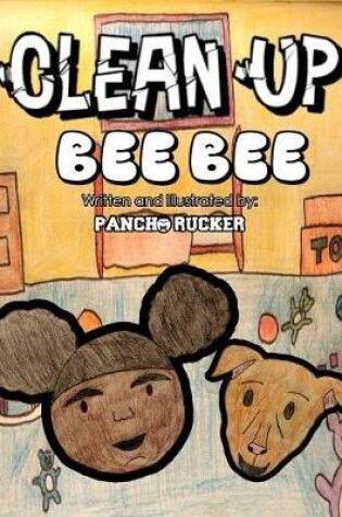 Cover of Clean Up Bee Bee