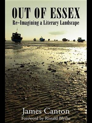 Book cover for Out of Essex: Re-Imagining a Literary Landscape