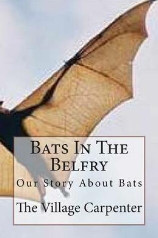 Cover of Bats In The Belfry