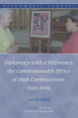 Cover of Diplomacy with a Difference: The Commonwealth Office of High Commissioner, 1880-2006