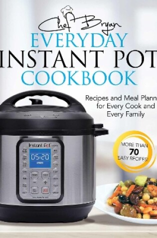 Cover of The Everyday Instant Pot Cookbook