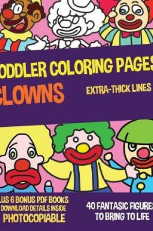 Cover of Toddler Coloring Pages (Clowns)