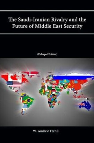 Cover of The Saudi-Iranian Rivalry and the Future of Middle East Security (Enlarged Edition)