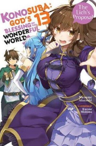 Cover of Konosuba: God's Blessing on This Wonderful World!, Vol. 13 (light novel)