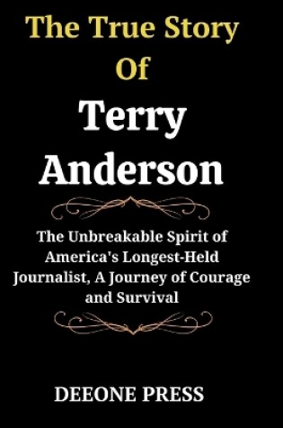 Cover of The True Story Of Terry Anderson
