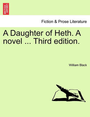 Book cover for A Daughter of Heth. a Novel ... Third Edition.