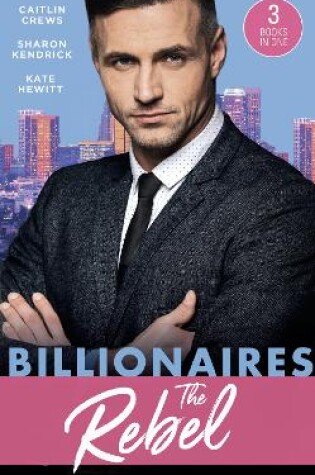 Cover of Billionaires: The Rebel