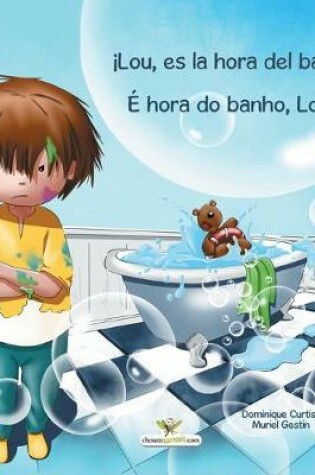 Cover of ¡Lou, es la hora del baño! - É hora do banho, Lou!