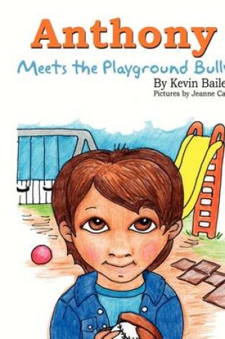 Cover of Anthony Meets the Playground Bully