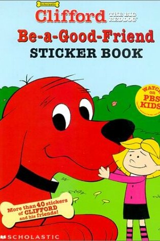 Cover of Clifford's 'be a Good Friend' Sticker Book