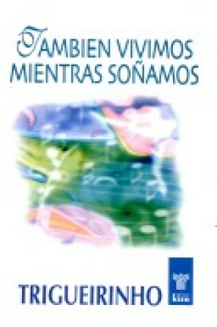 Cover of Tambien Vivimos Mientras So~namos