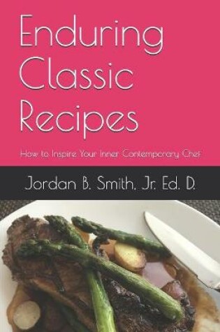 Cover of Enduring Classic Recipes