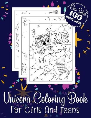 Book cover for Unicorn Coloring Book For Girls And Teens One Sided 100 Pages Book