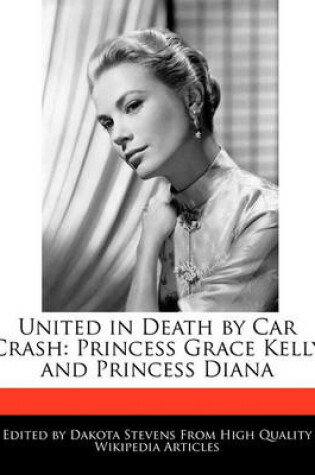 Cover of United in Death by Car Crash