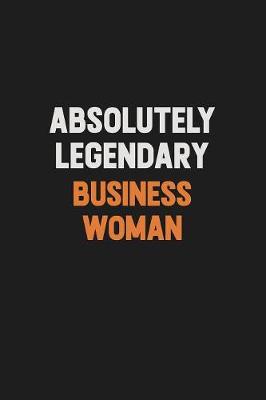 Book cover for Absolutely Legendary Business Woman