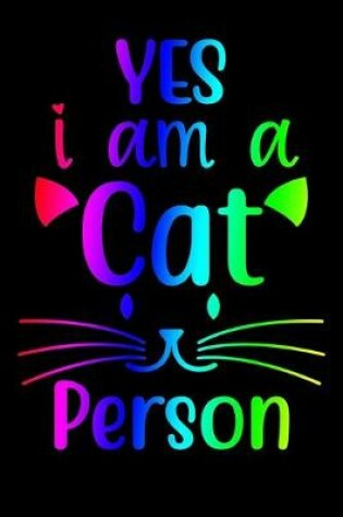 Cover of Yes I Am A Cat Person