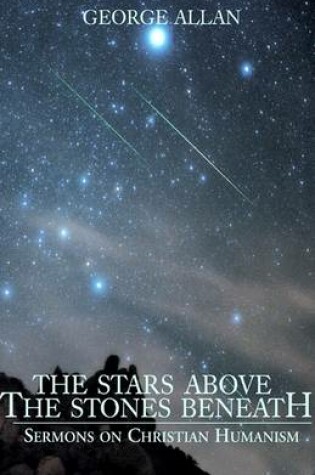 Cover of The Stars Above, the Stones Beneath