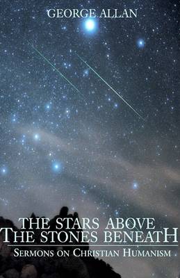 Book cover for The Stars Above, the Stones Beneath