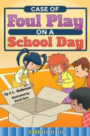 Cover of Case of Foul Play on a School Day