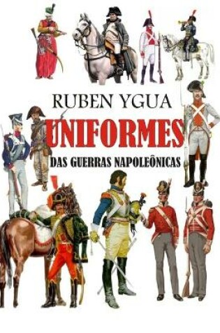 Cover of Uniformes Das Guerras Napoleonicas
