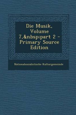 Cover of Die Musik, Volume 7, Part 2 - Primary Source Edition