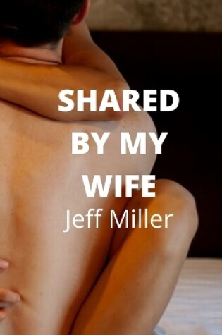 Cover of Shared By My Wife